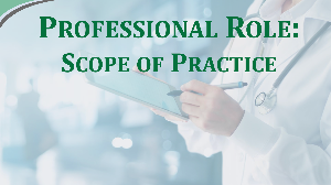 Professional Role: Scope of Practice
