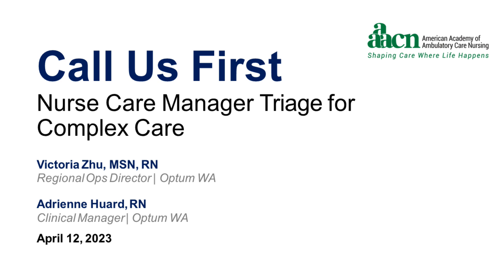 Call Us First: Nurse Care Manager Triage for Complex Care