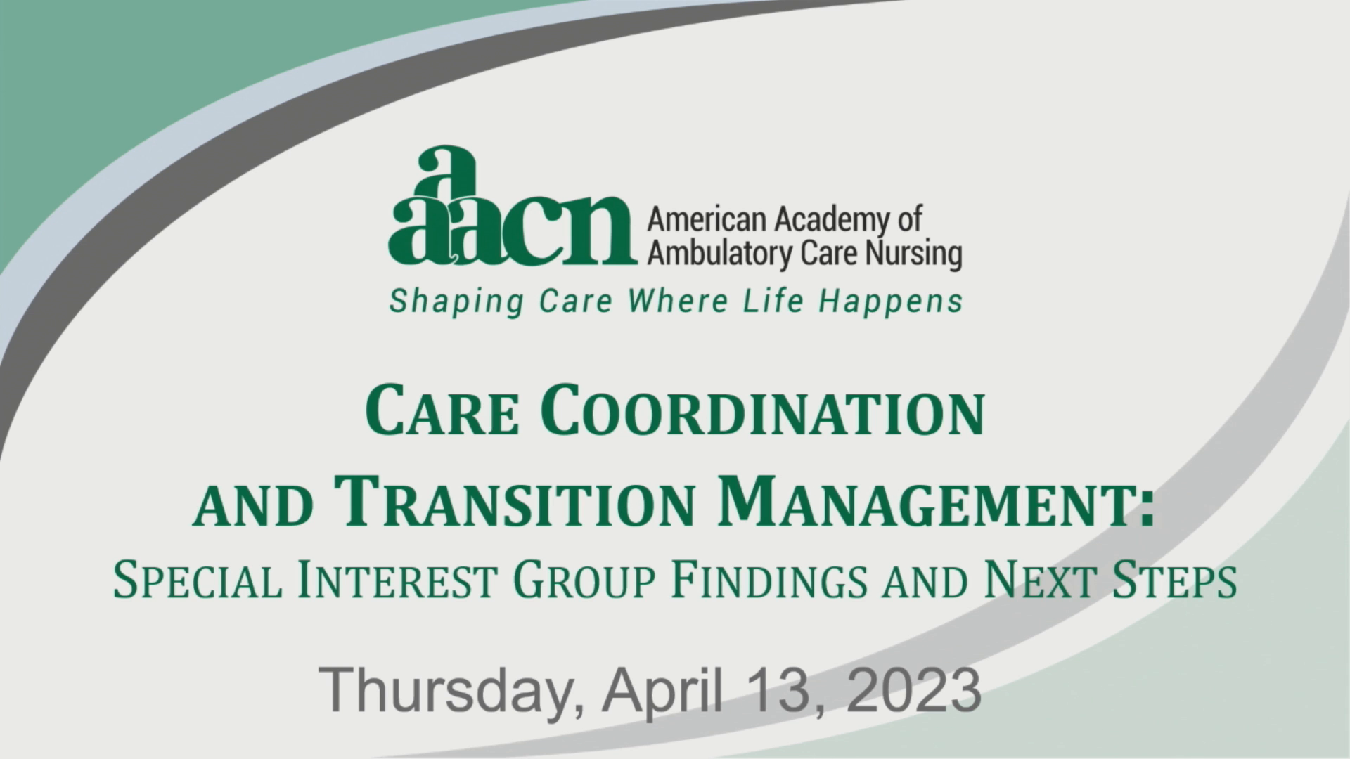 Care Coordination and Transition Management (CCTM) Special Interest Group (SIG) Session: Assessment and Evaluation of Ambulatory Care Registered Nurse Needs Regarding Care Coordination and Transition Management
