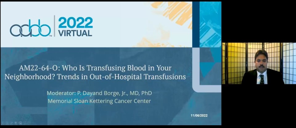 AM22-64-O: (On-Demand) Who Is Transfusing Blood in Your Neighborhood? Trends in Out-of-Hospital Transfusions (Enduring)