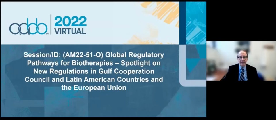 AM22-51-O: (On-Demand) Global Regulatory Pathways for Biotherapies – Spotlight on New Regulations in Gulf Cooperation Council and Latin American Countries and the European Union (Enduring)