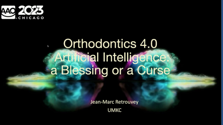 2023 AAO Annual Session - Orthodontics 4.0: Artificial Intelligence, A Blessing or A Curse