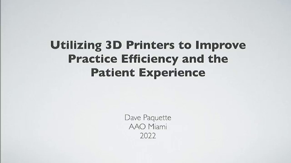 2022 AAO Annual Session - Utilizing 3D Printers to Improve Practice Efficiency & the Patient Experience icon