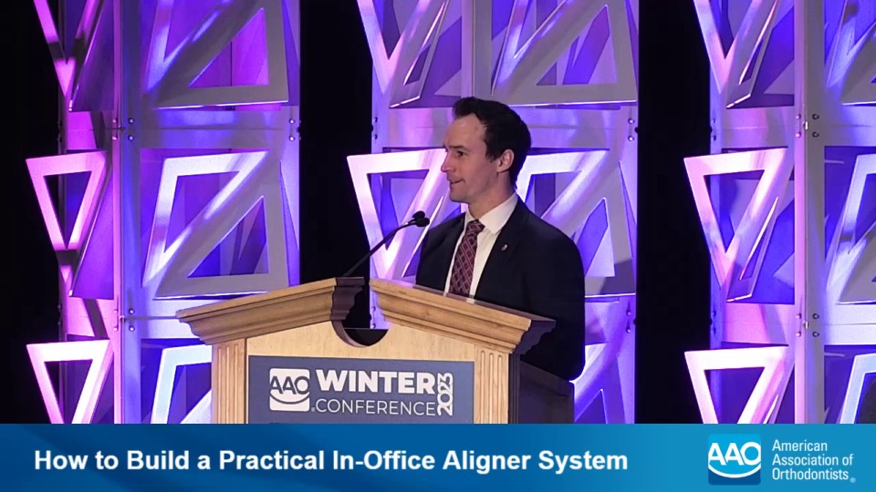 AAO Winter Conference 2023 - How to Build a Practical In-Office Aligner System