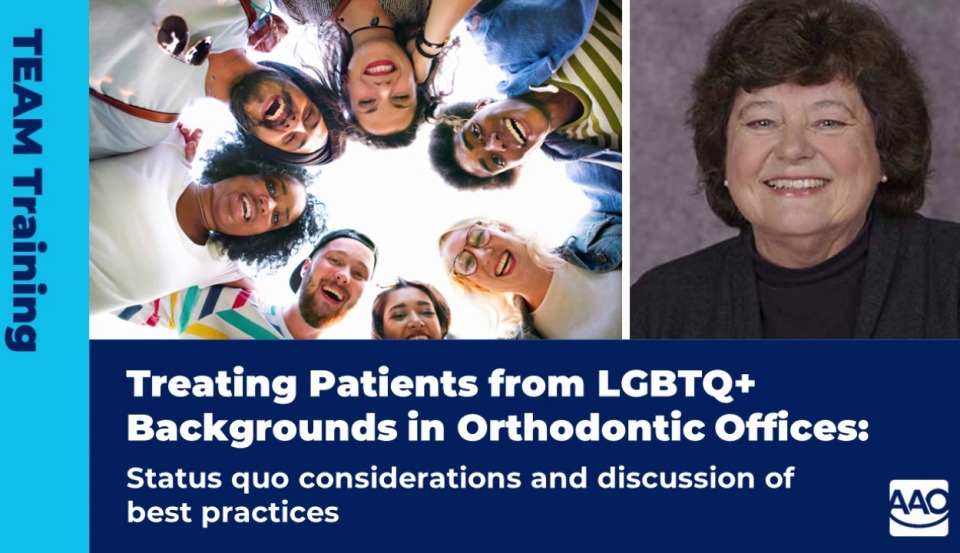 Treating Patients from LGBTQ+ Backgrounds in Orthodontic Offices: Status quo considerations and discussion of best practices