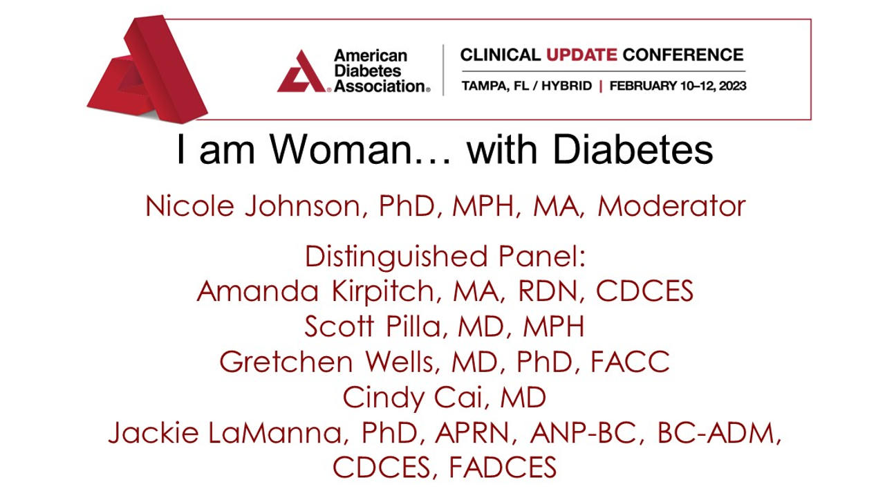 I am Woman…with Diabetes (Speaker Roundtable) American Diabetes