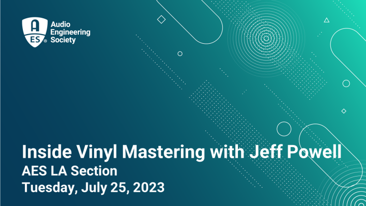 AES LA Section - Inside Vinyl Mastering with Jeff Powell icon