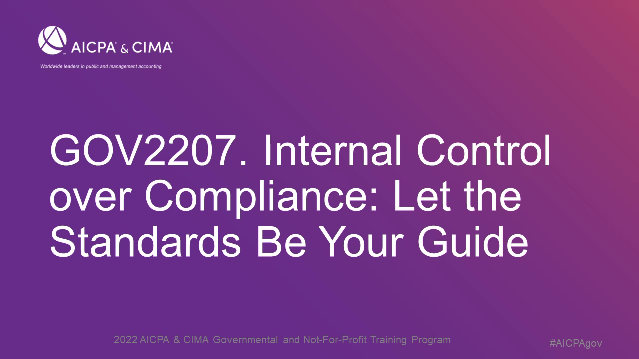 Internal Control over Compliance: Let the Standards Be Your Guide