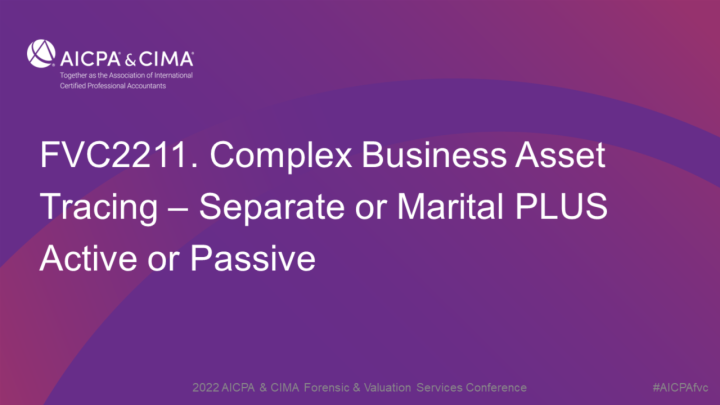 Complex Business Asset Tracing – Separate or Marital PLUS Active or Passive