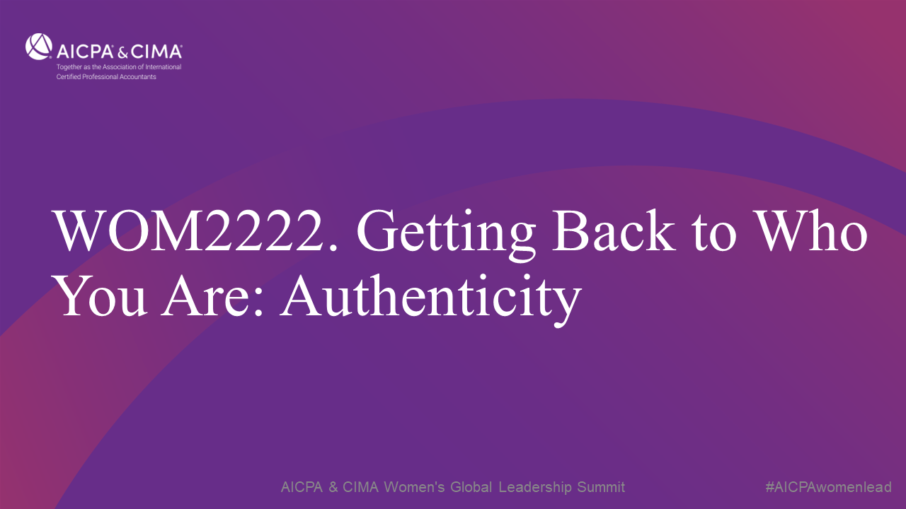 Getting Back to Who You Are: Authenticity