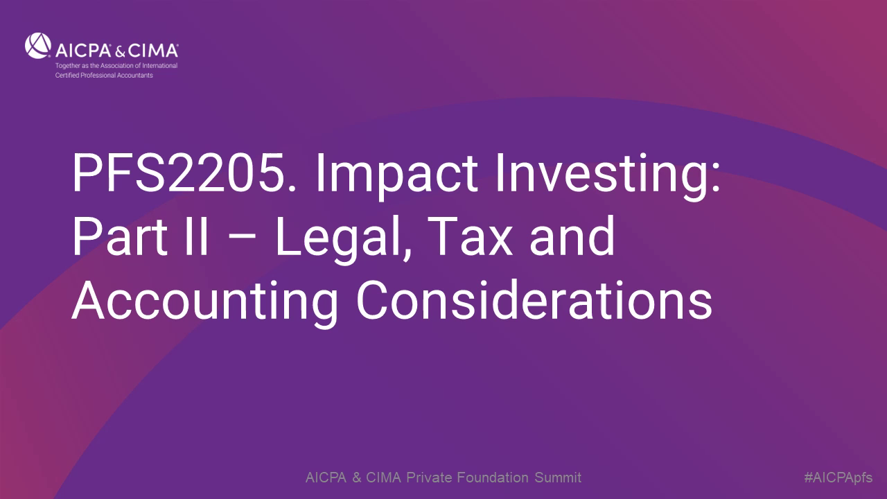 Impact Investing: Part II - Legal, Tax and Accounting Considerations