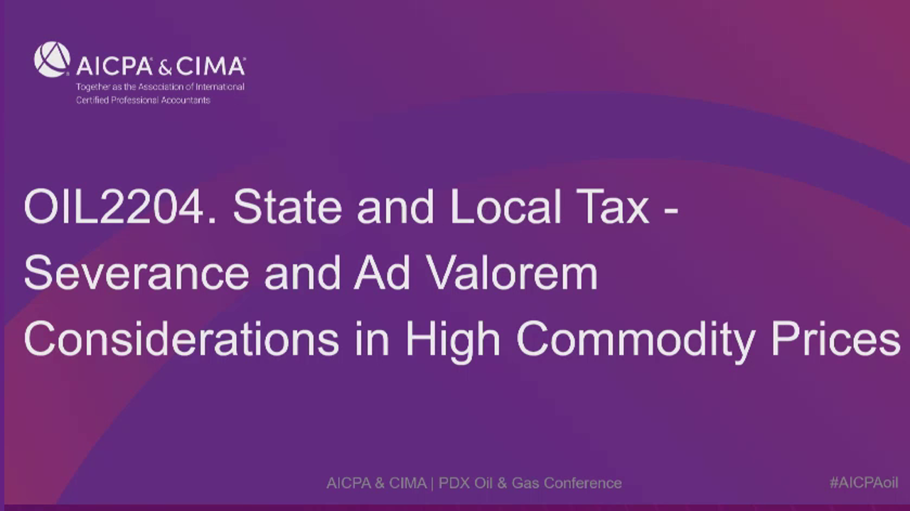 State and Local Tax - Severance and Ad Valorem Considerations in High Commodity Prices