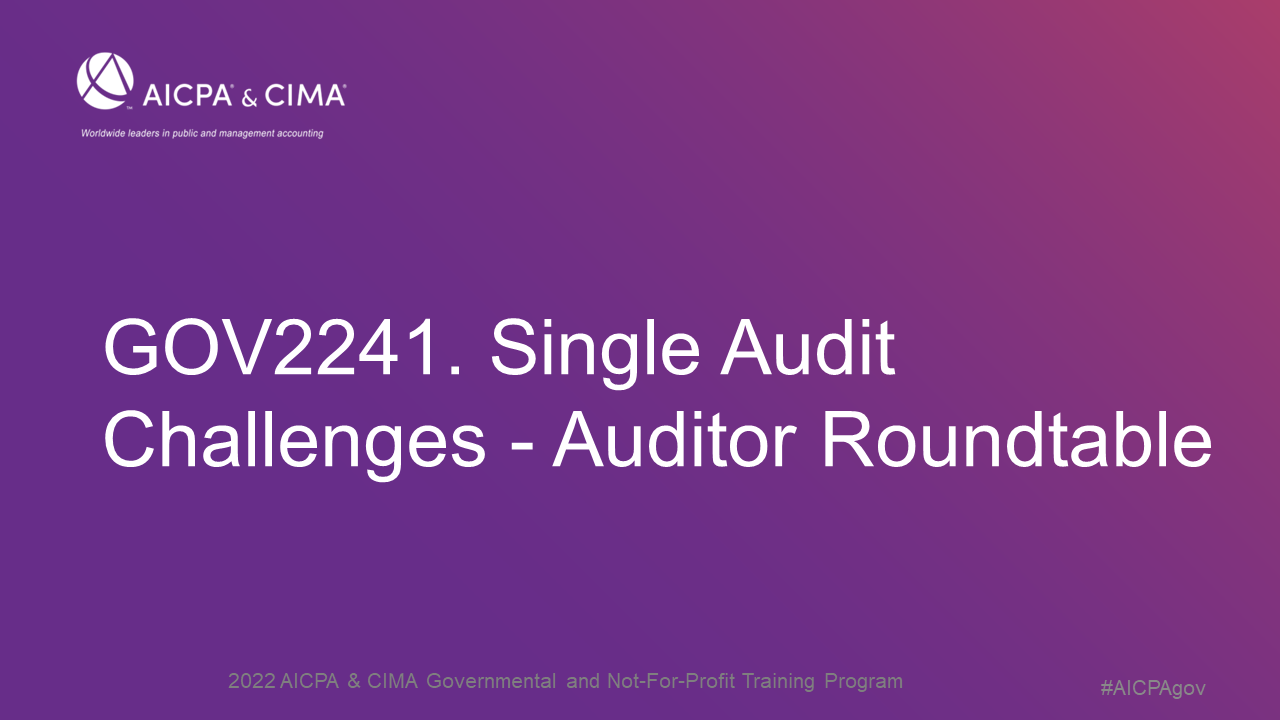 Single Audit Challenges - Auditor Roundtable