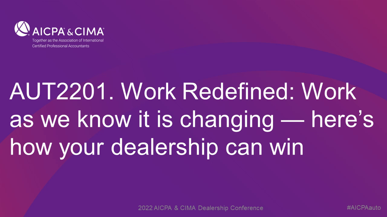 Work Redefined: Work as we know it is changing — here’s how your dealership can win