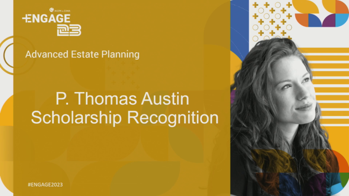 Estate, Gift and Generation-Skipping Tax Update | preceded by the P. Thomas Austin Personal Financial Planning Division Scholarship Award