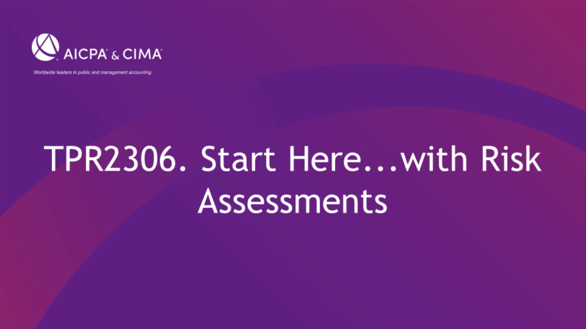 Start Here...with Risk Assessments