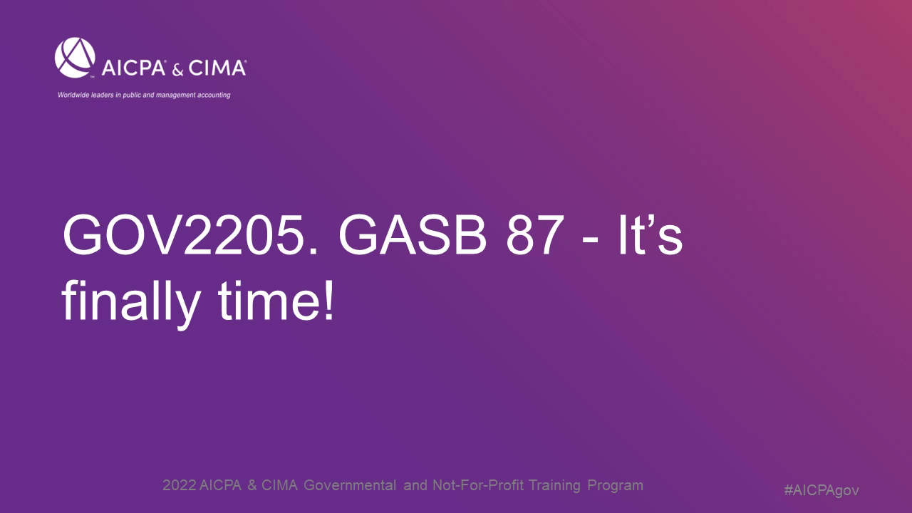 GASB 87 - It’s finally time!