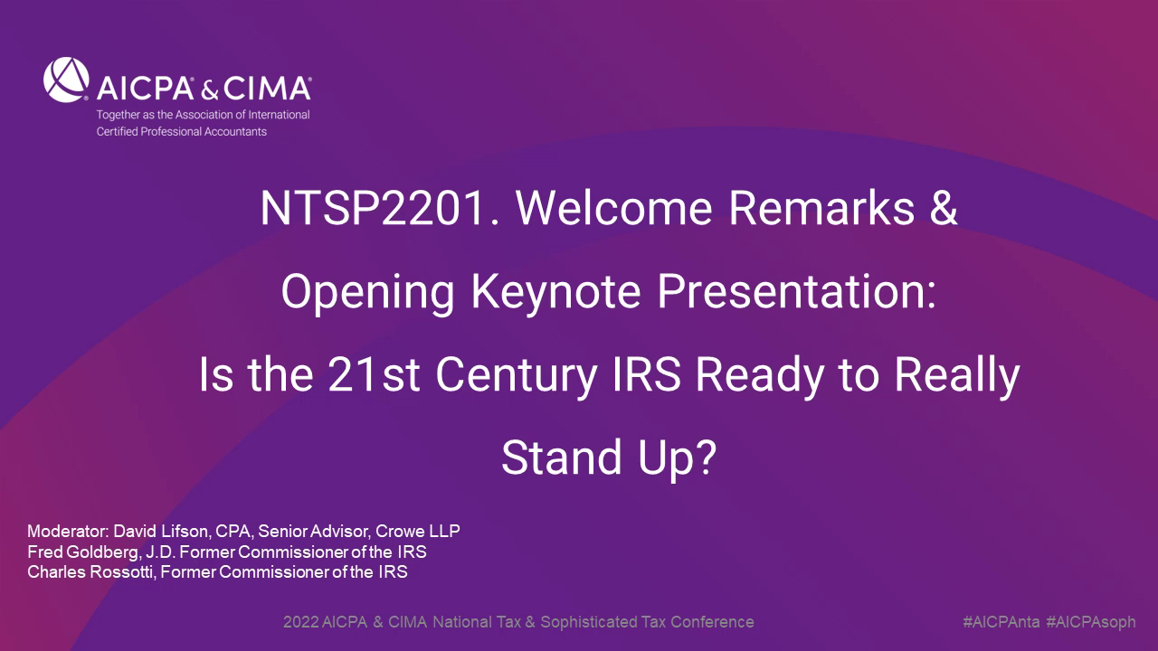 Welcome Remarks & Opening Keynote Presentation: Is the 21st Century IRS Ready to Really Stand Up?