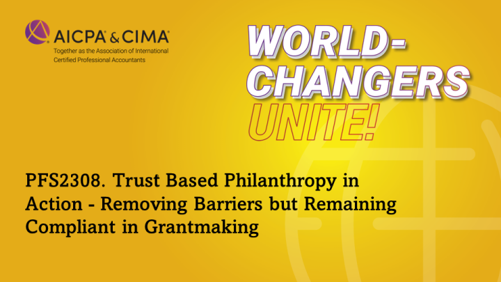 Trust Based Philanthropy in Action - Removing Barriers but Remaining Compliant in Grantmaking