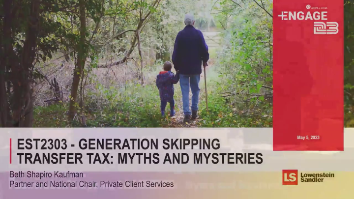 Generation Skipping Transfer Tax: Myths and Mysteries