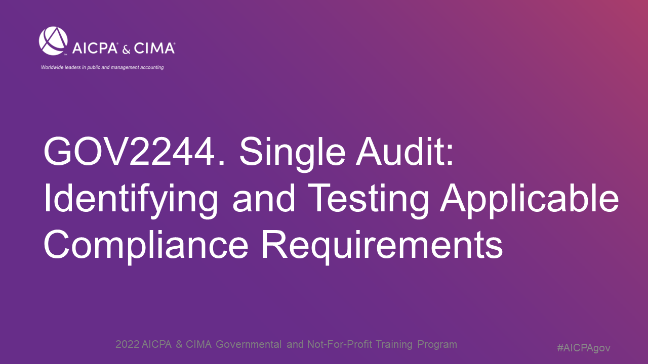 Single Audit: Identifying and Testing Applicable Compliance Requirements