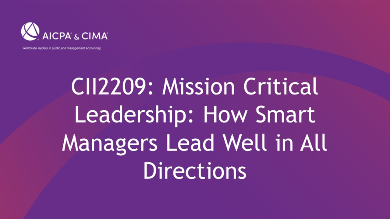 Mission Critical Leadership How Smart Managers Lead Well in All Directions