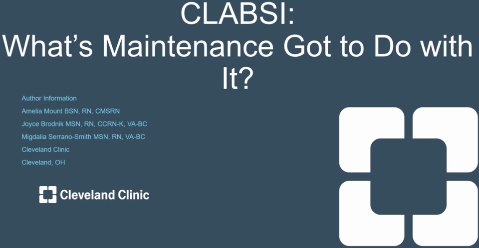 CLABSI: What's Maintenance Got to Do with It?