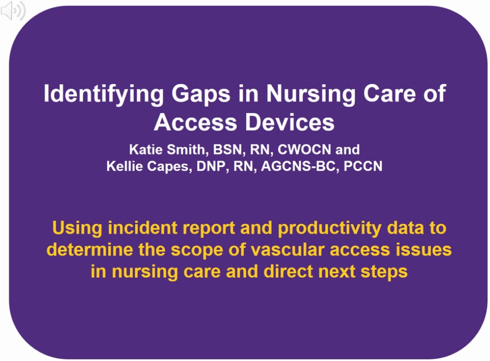 Identifying Gaps in Nursing Care of Access Devices