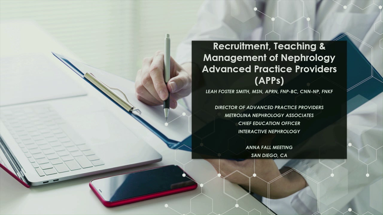 Recruiting and Teaching Nephrology to Advanced Practice Providers