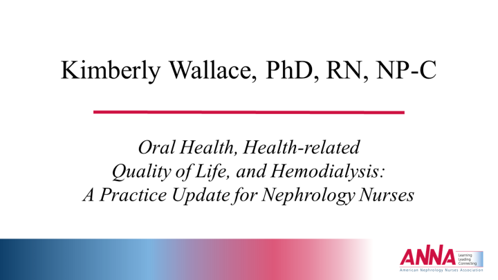 Oral Health, Health-Related Quality of Life, and Hemodialysis: A Practice Update for Nephrology Nurses
