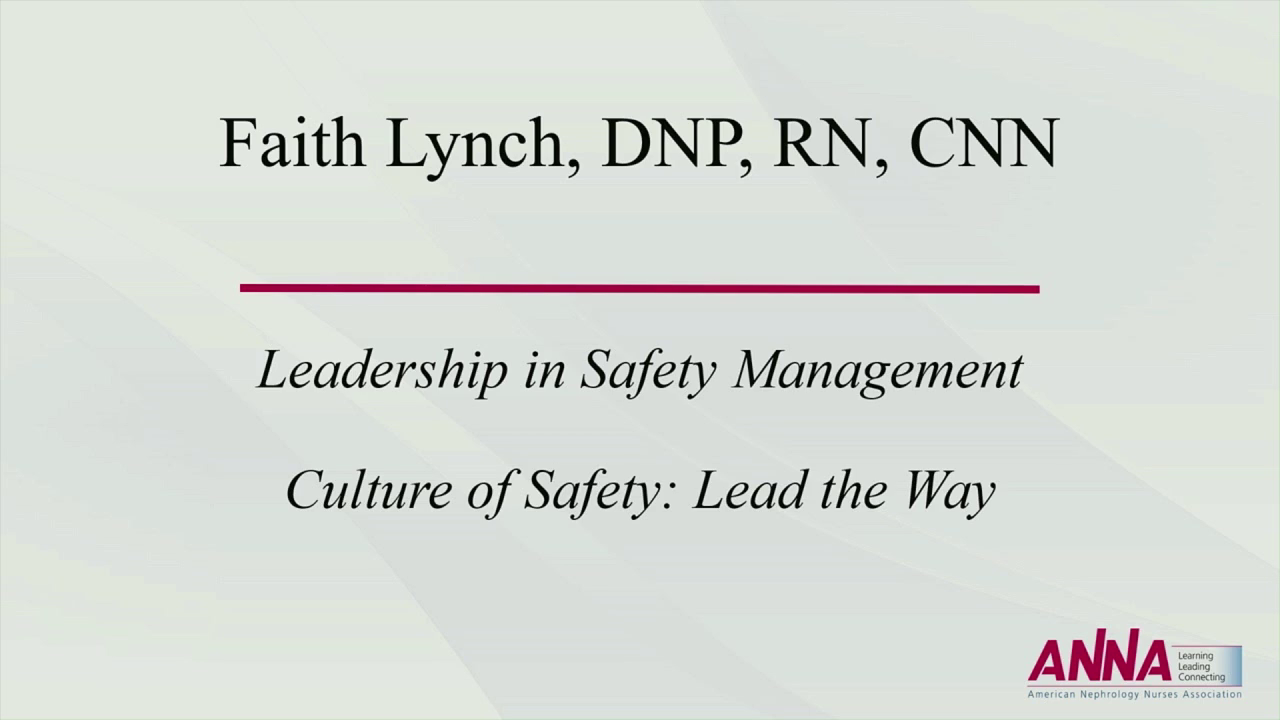 Leadership in Safety Management - Culture of Safety: Lead the Way