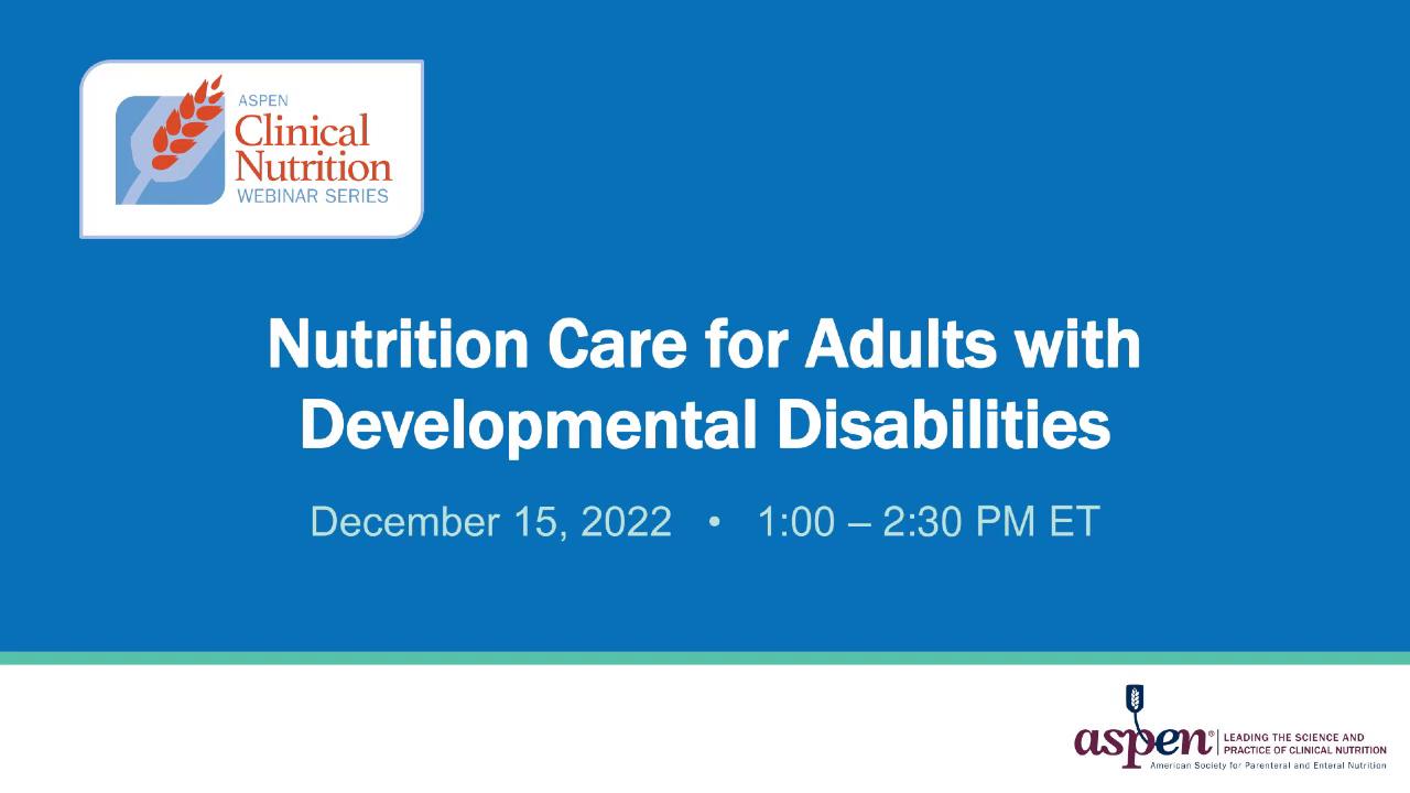 Nutrition Care for Adults with Developmental Disabilities