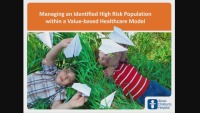 Managing an Identified High-Risk Population Within a Value-Based Healthcare Model