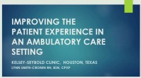 Improving the Patient Experience in an Ambulatory Care Setting