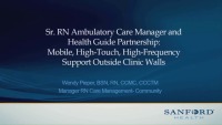 Senior RN Ambulatory Care Manager and Health Guide Partnership: Mobile, High-Touch, High-Frequency Support Outside Clinic Walls