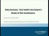 Risky Business: One Health Care System's Model of Risk Stratification
