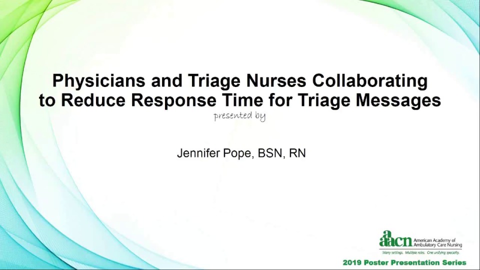 Physicians and Triage Nurses Collaborating to Reduce Response Time for Triage Messages