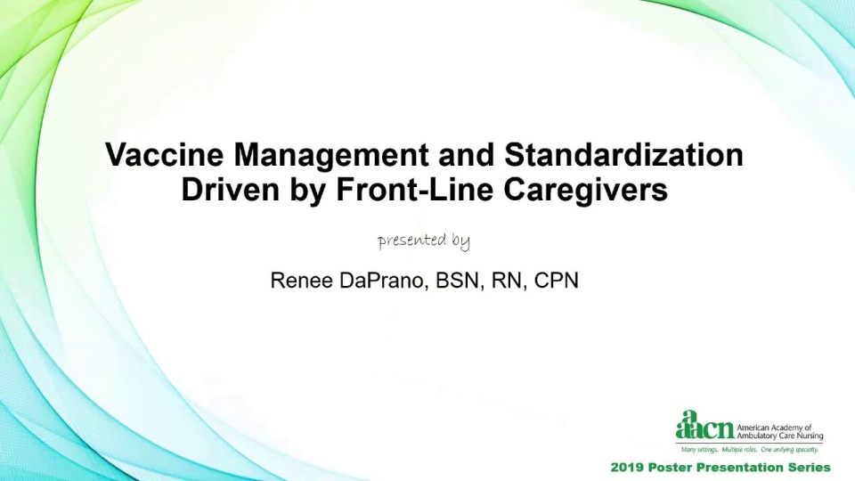 Vaccine Management and Standardization Driven by Front-Line Caregivers