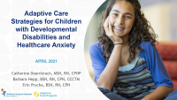 Adaptive Care Strategies for Children with Developmental Disabilities and Healthcare Anxiety