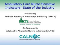 Ambulatory Care Nurse-Sensitive Indicators - State of the Industry