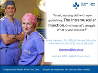 Special In-Brief Sessions: An Old Nursing Skill with New Guidelines: The Intramuscular Injection - One Hospital's Struggle. What is Your Practice?; Improving Aseptic Technique Practices in the Ambulatory Procedural Areas