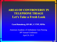 Areas of Controversy in Telephone Triage: Let's Take a Fresh Look
