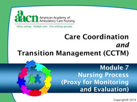 Module 7: Care Coordination and Transition Management: Nursing Process: Proxy for Monitoring and Evaluation