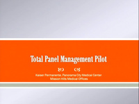 Total Panel Management Pilot: Creating Capacity for Member Clinic Visits in Pediatrics: An Innovative Way to Transform and Re-Imagine How We Deliver Pediatric Care to Our Members with the Use of Technology