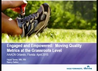 Engaged and Empowered: Moving Quality Metrics at the Grassroots Level