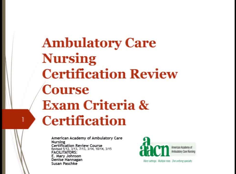 Ambulatory Care Nursing Certification Review Course