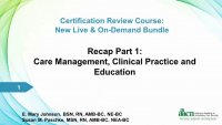 Recap Part 1  - Care Management and Clinical Practice