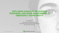 Exploring Assaults on Nursing Personnel and Work Environment in Emergency Departments