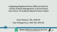 Integrating Registered Nurse (RN)-Led Visits for Chronic Disease Management in Rural Primary Care Clinics: An Evidence-Based Practice Project icon