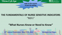 The Fundamentals of Nursing Sensitive Indicators, "What Nurses Know or Need to Know"